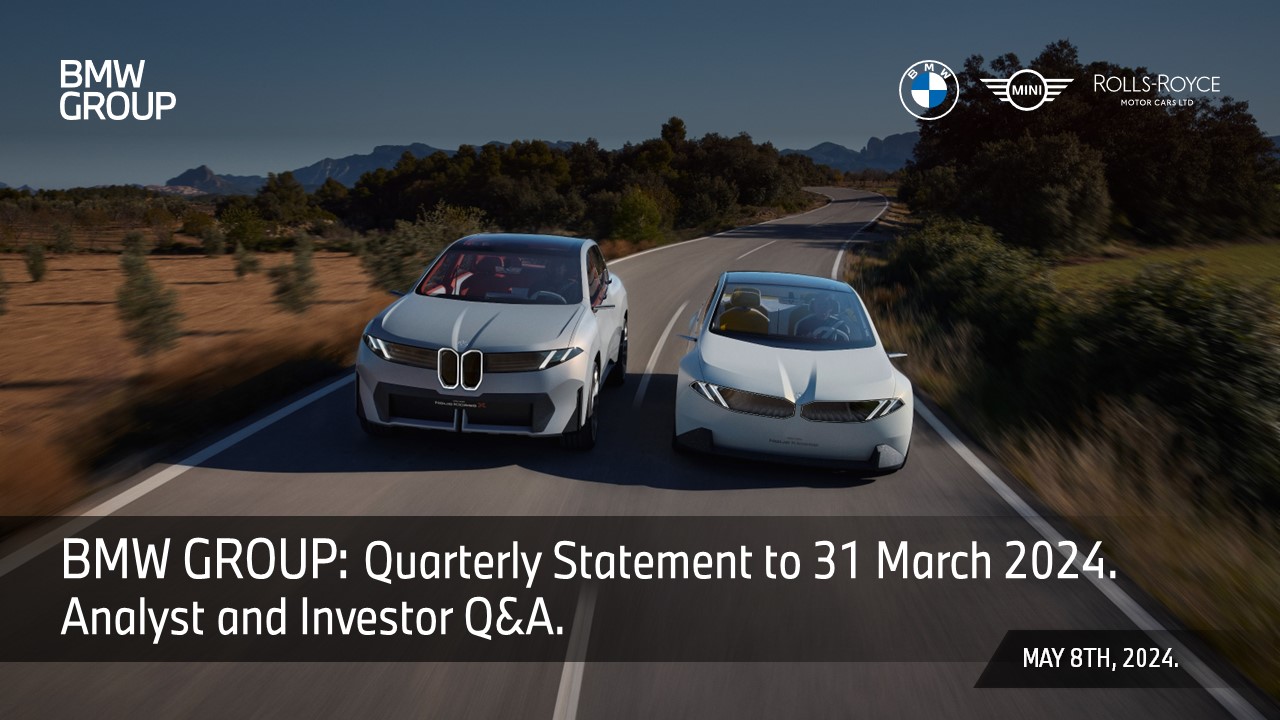 BMW Group Quarterly Statement to 31 March 2024: Analyst and Investor Q&A.